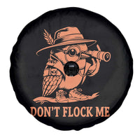 Funny Bird Watching Detective Birdwatcher Spare Tire Cover Dont Flock Me