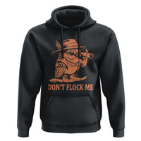 Funny Bird Watching Detective Birdwatcher Hoodie Dont Flock Me