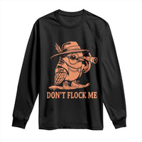 Funny Bird Watching Detective Birdwatcher Long Sleeve Shirt Dont Flock Me