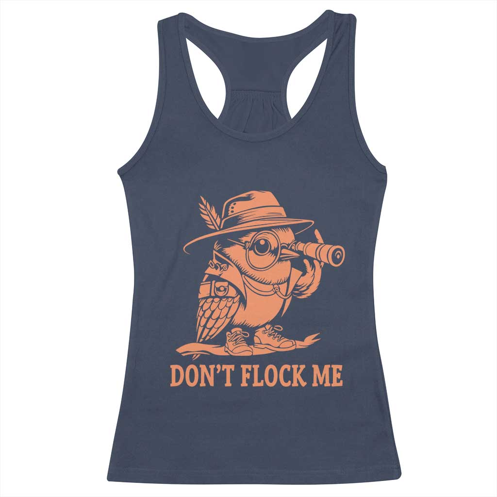 Funny Bird Watching Detective Birdwatcher Racerback Tank Top Dont Flock Me