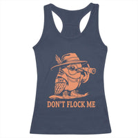 Funny Bird Watching Detective Birdwatcher Racerback Tank Top Dont Flock Me