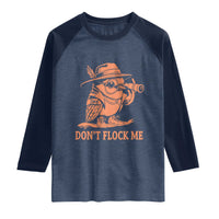 Funny Bird Watching Detective Birdwatcher Raglan Shirt Dont Flock Me