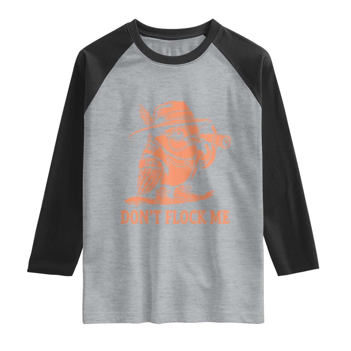 Funny Bird Watching Detective Birdwatcher Raglan Shirt Dont Flock Me
