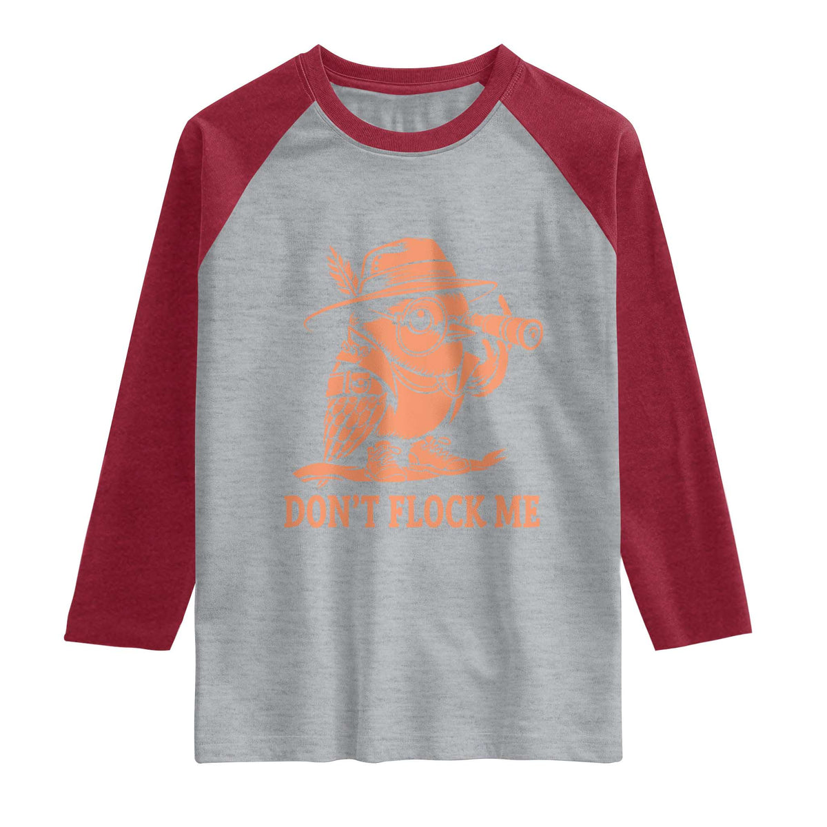 Funny Bird Watching Detective Birdwatcher Raglan Shirt Dont Flock Me