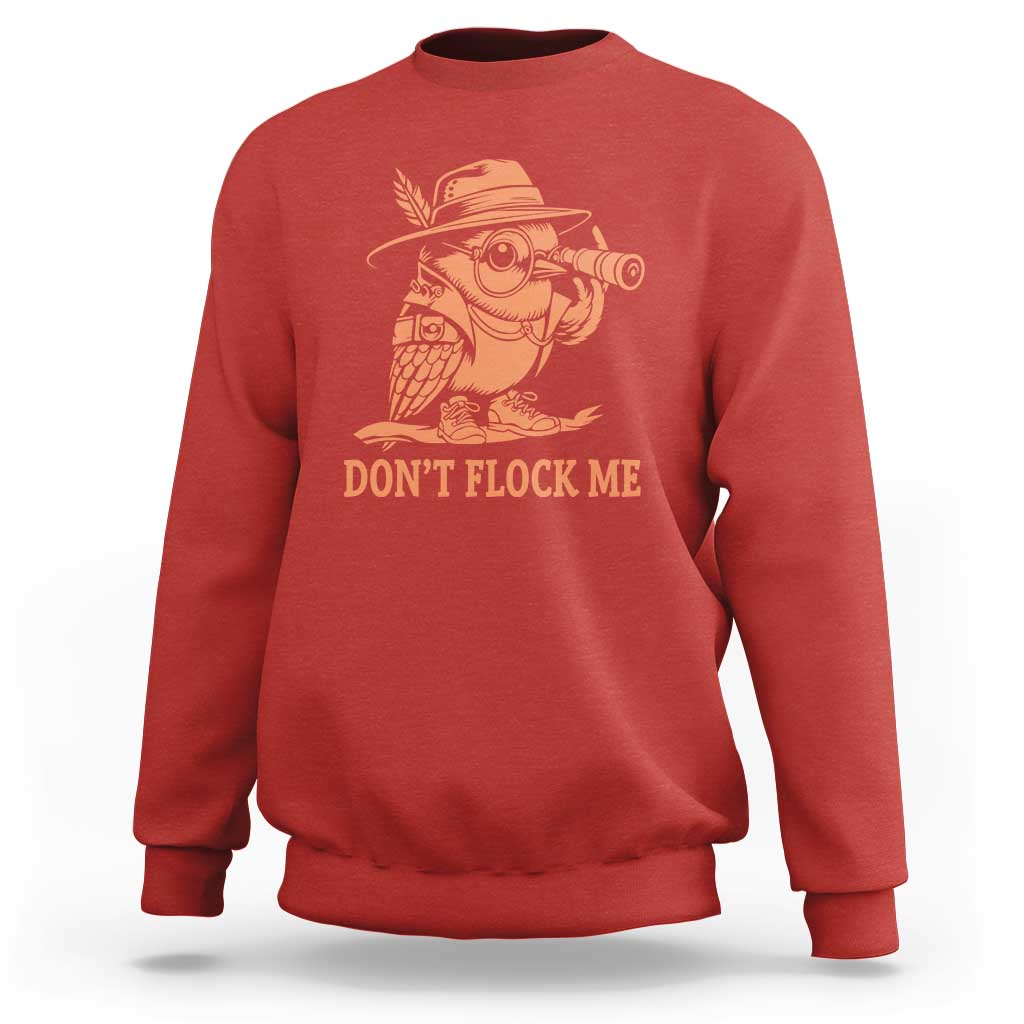 Funny Bird Watching Detective Birdwatcher Sweatshirt Dont Flock Me