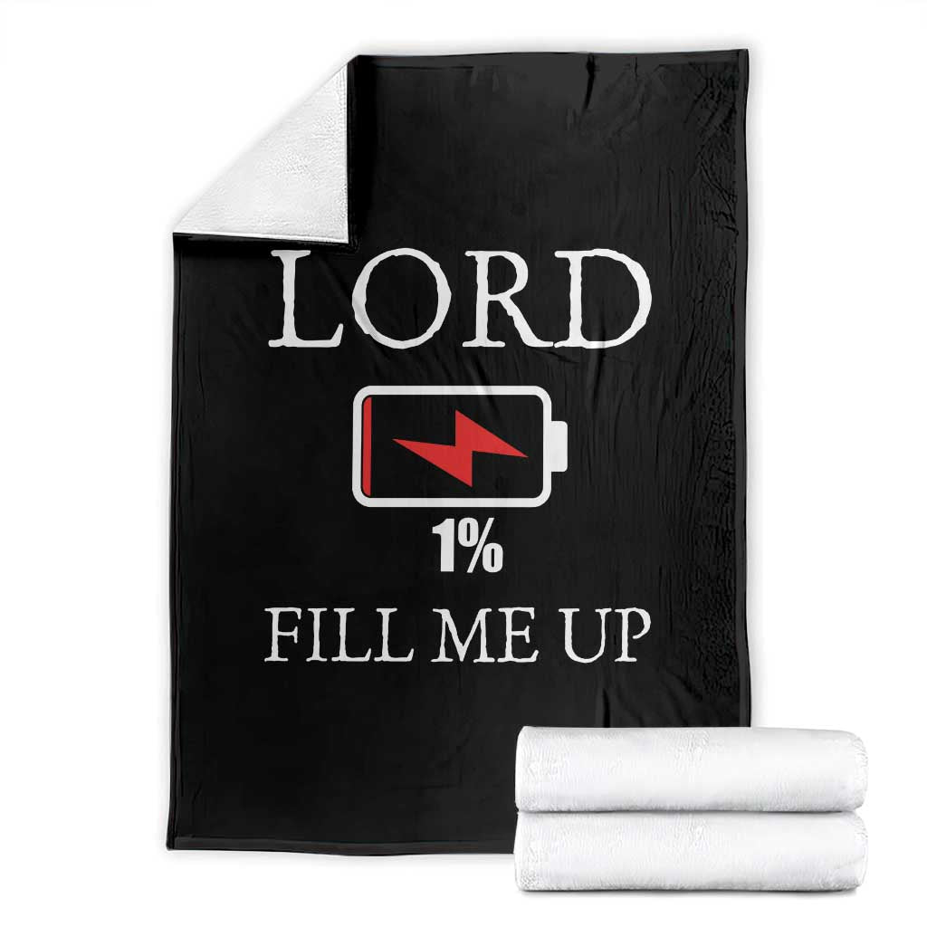 Lord Fill Me Up Faith Christian Jesus Throw Blanket Funny Spiritual Fuel