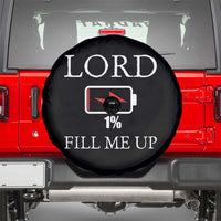 Lord Fill Me Up Faith Christian Jesus Spare Tire Cover Funny Spiritual Fuel
