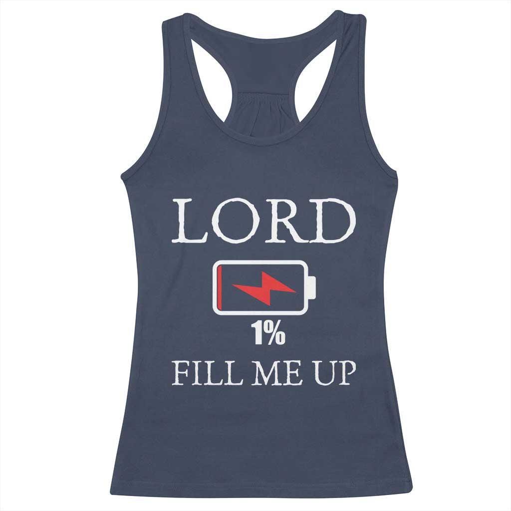 Lord Fill Me Up Faith Christian Jesus Racerback Tank Top Funny Spiritual Fuel