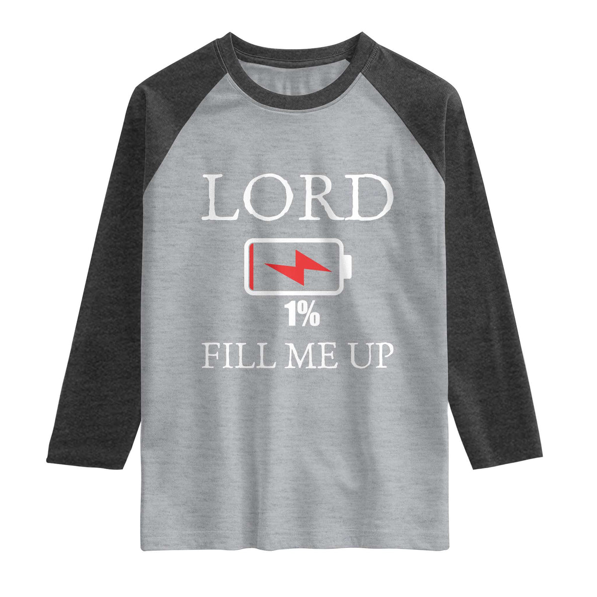 Lord Fill Me Up Faith Christian Jesus Raglan Shirt Funny Spiritual Fuel