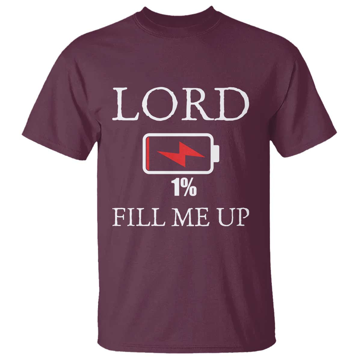 Lord Fill Me Up Faith Christian Jesus T Shirt Funny Spiritual Fuel