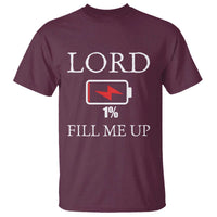 Lord Fill Me Up Faith Christian Jesus T Shirt Funny Spiritual Fuel