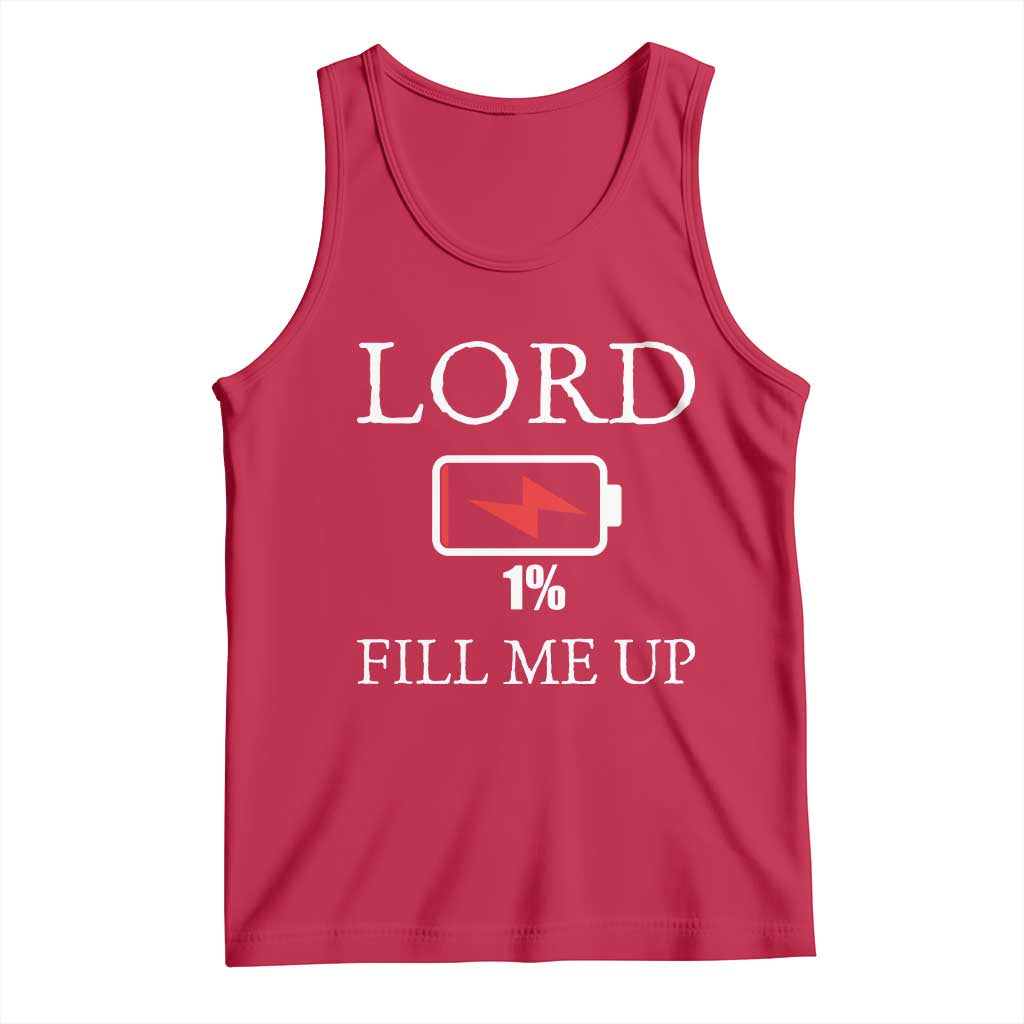 Lord Fill Me Up Faith Christian Jesus Tank Top Funny Spiritual Fuel
