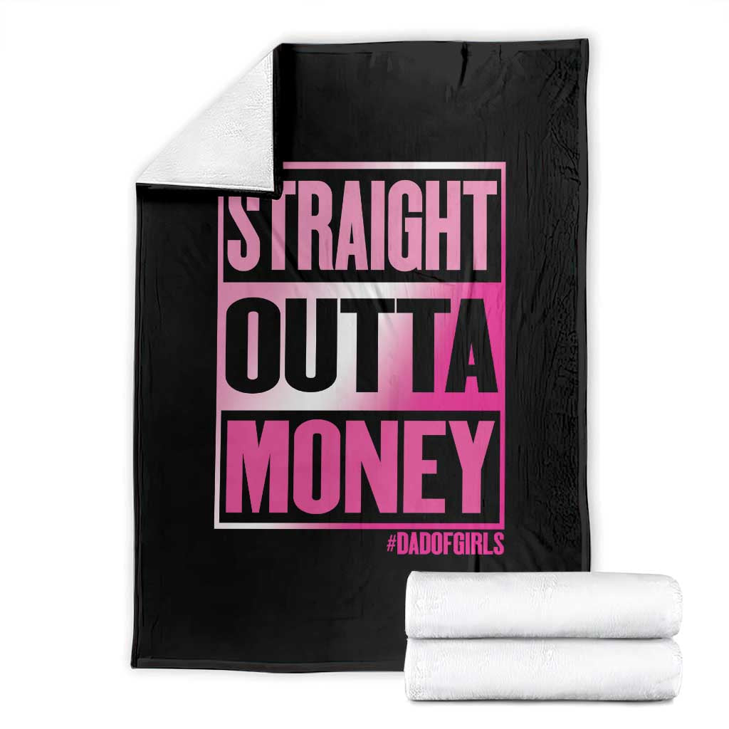 Funny Girl Dad Life Throw Blanket Broke Dad Out Of Money