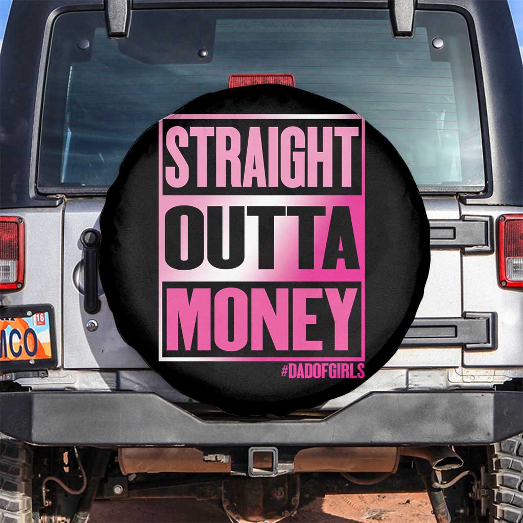 Funny Girl Dad Life Spare Tire Cover Broke Dad Out Of Money