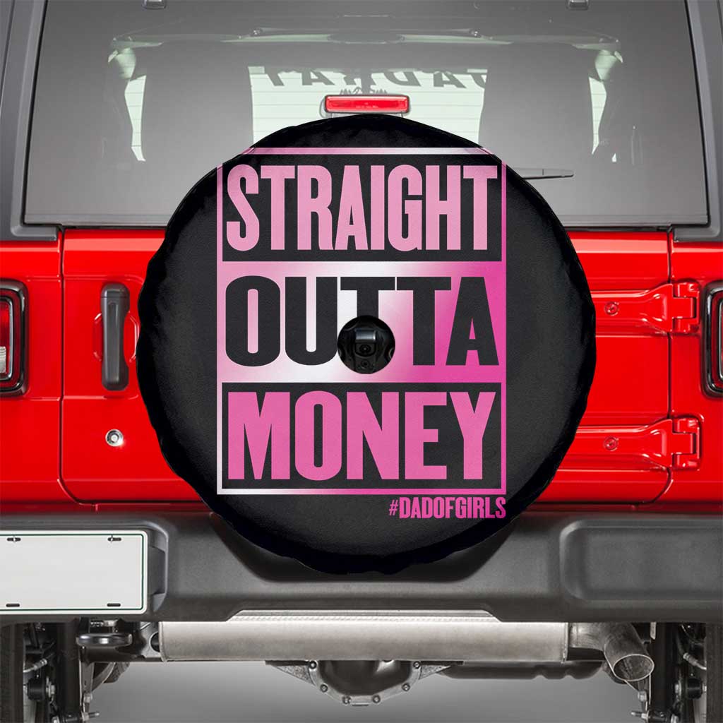 Funny Girl Dad Life Spare Tire Cover Broke Dad Out Of Money