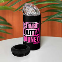 Funny Girl Dad Life 4 in 1 Can Cooler Tumbler Broke Dad Out Of Money
