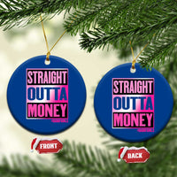 Funny Girl Dad Life Ceramic Ornament Broke Dad Out Of Money