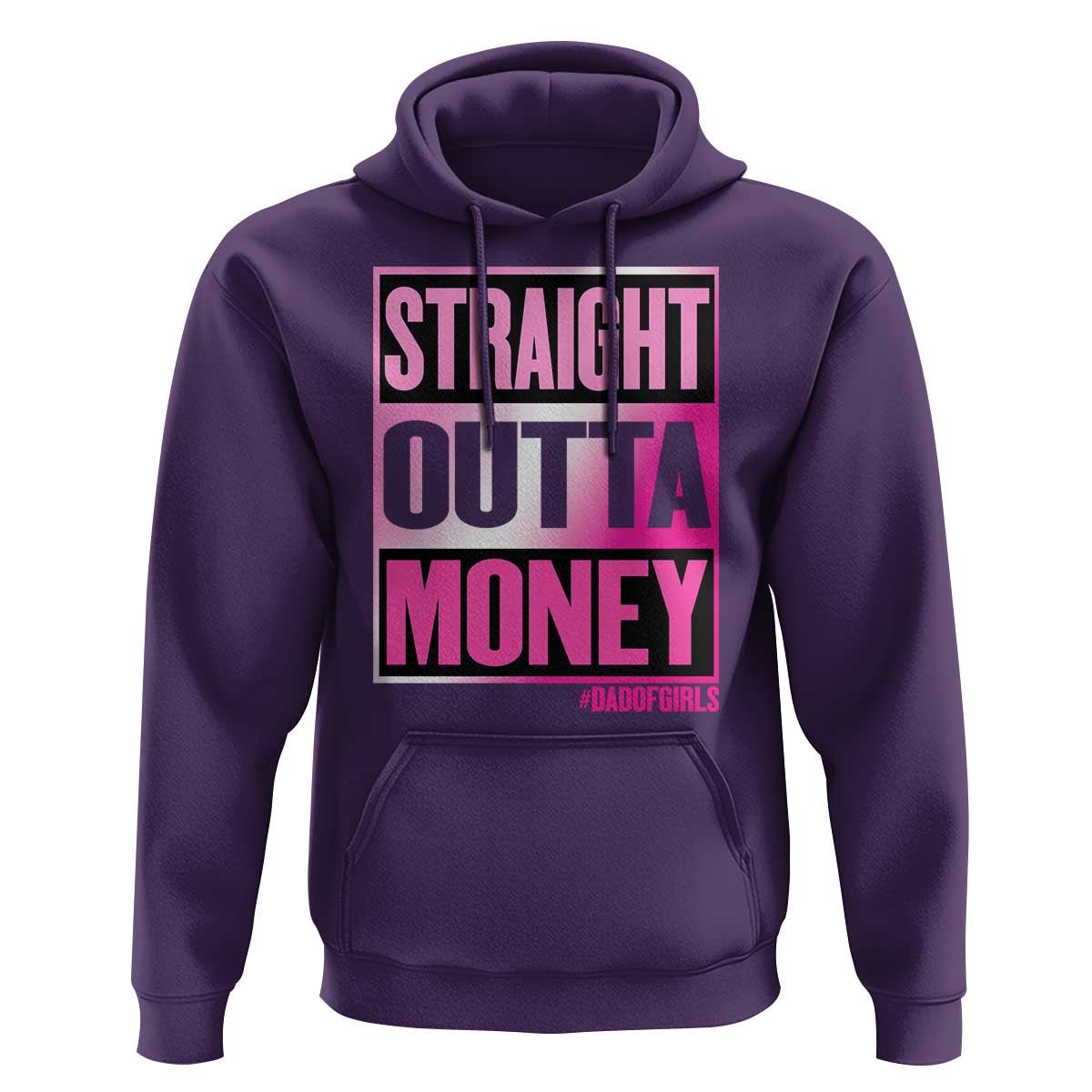 Funny Girl Dad Life Hoodie Broke Dad Out Of Money