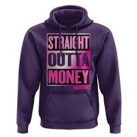 Funny Girl Dad Life Hoodie Broke Dad Out Of Money