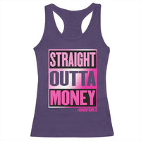 Funny Girl Dad Life Racerback Tank Top Broke Dad Out Of Money