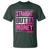 Funny Girl Dad Life T Shirt Broke Dad Out Of Money