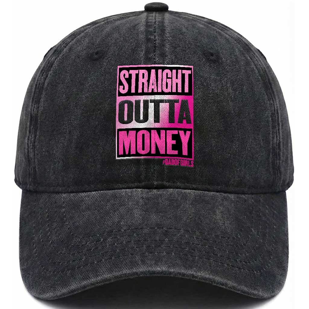Funny Girl Dad Life Washed Cotton Baseball Cap Broke Dad Out Of Money