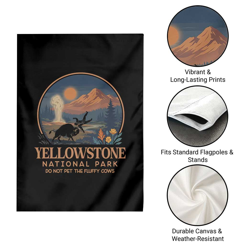 Yellowstone National Park Do Not Pet The Fluffy Cows Garden Flag Amusing Bison Encounter Campsite Toss