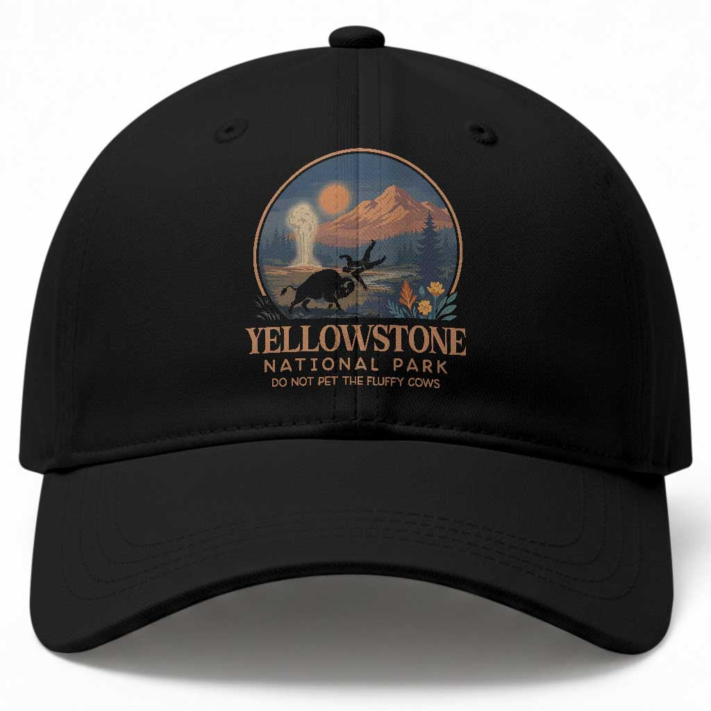 Yellowstone National Park Do Not Pet The Fluffy Cows Baseball Cap Amusing Bison Encounter Campsite Toss