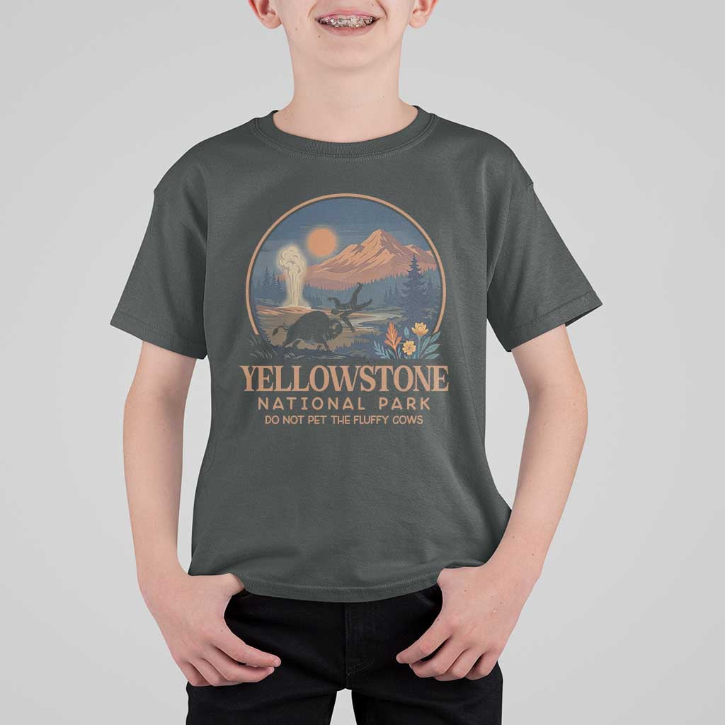 Yellowstone National Park Do Not Pet The Fluffy Cows T Shirt For Kid Amusing Bison Encounter Campsite Toss