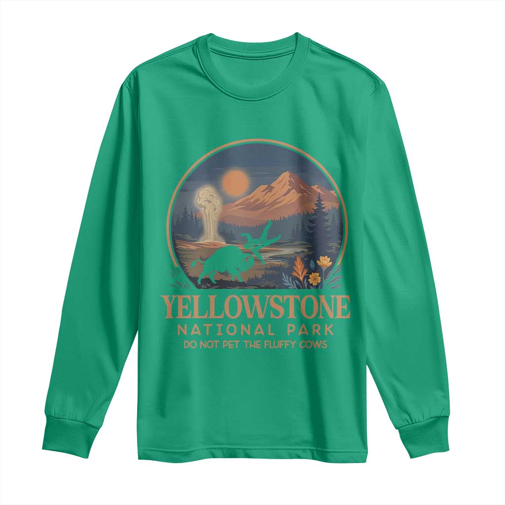 Yellowstone National Park Do Not Pet The Fluffy Cows Long Sleeve Shirt Amusing Bison Encounter Campsite Toss