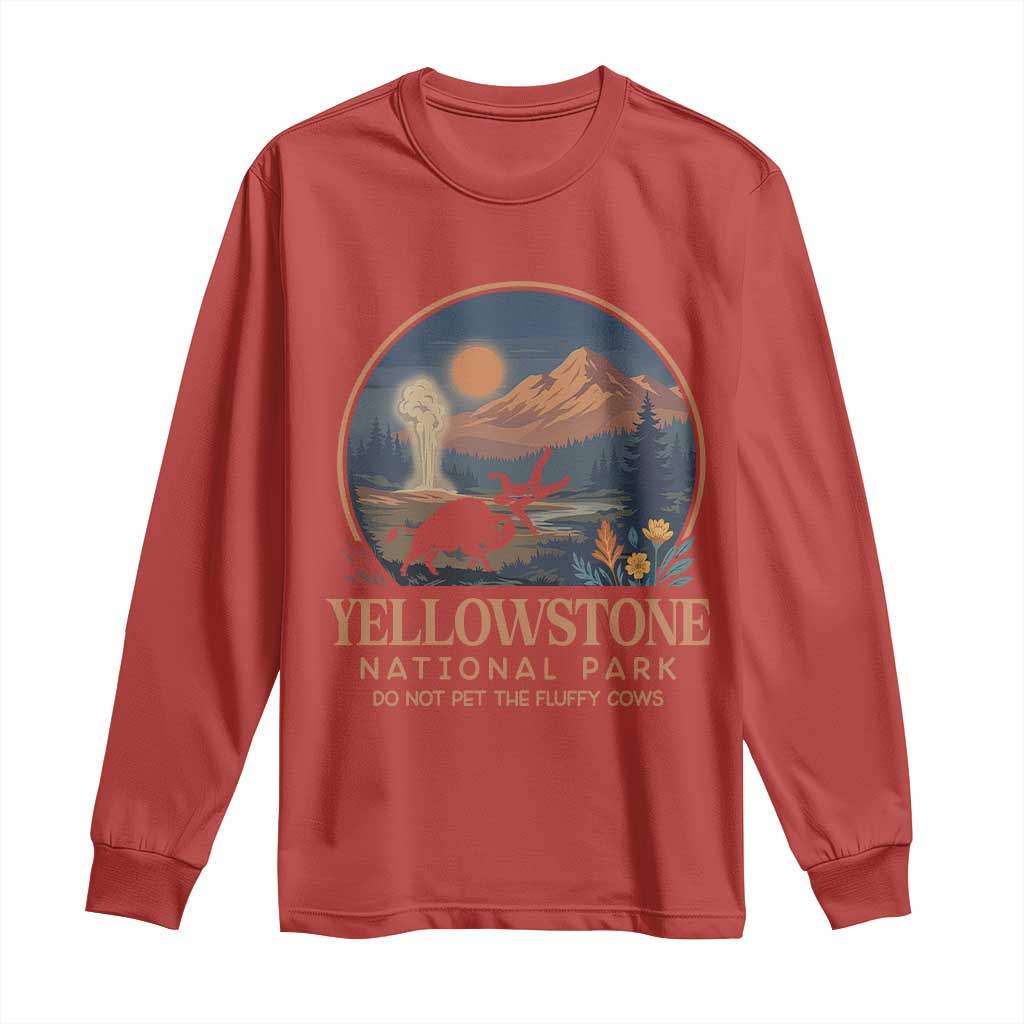 Yellowstone National Park Do Not Pet The Fluffy Cows Long Sleeve Shirt Amusing Bison Encounter Campsite Toss