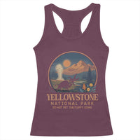 Yellowstone National Park Do Not Pet The Fluffy Cows Racerback Tank Top Amusing Bison Encounter Campsite Toss