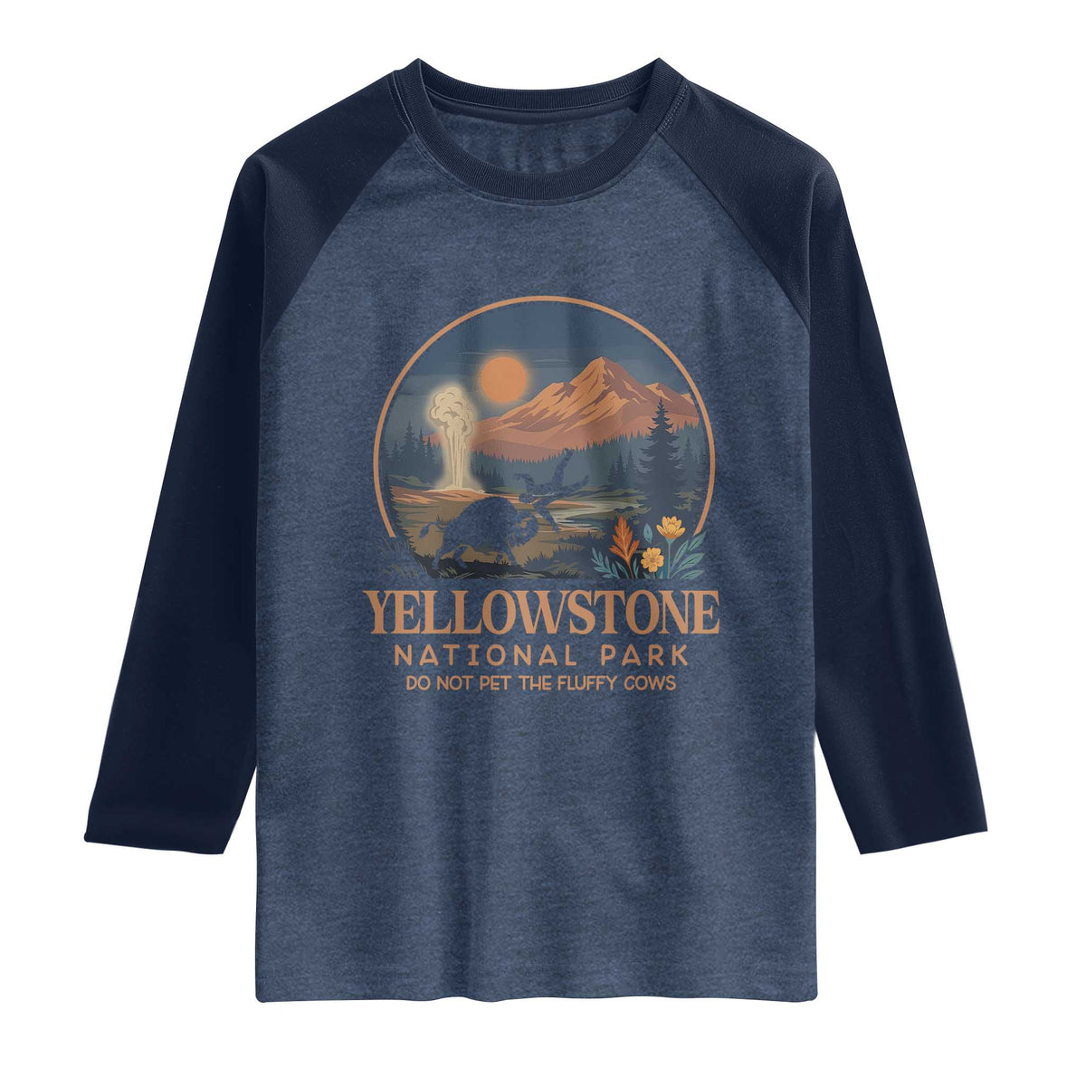 Yellowstone National Park Do Not Pet The Fluffy Cows Raglan Shirt Amusing Bison Encounter Campsite Toss