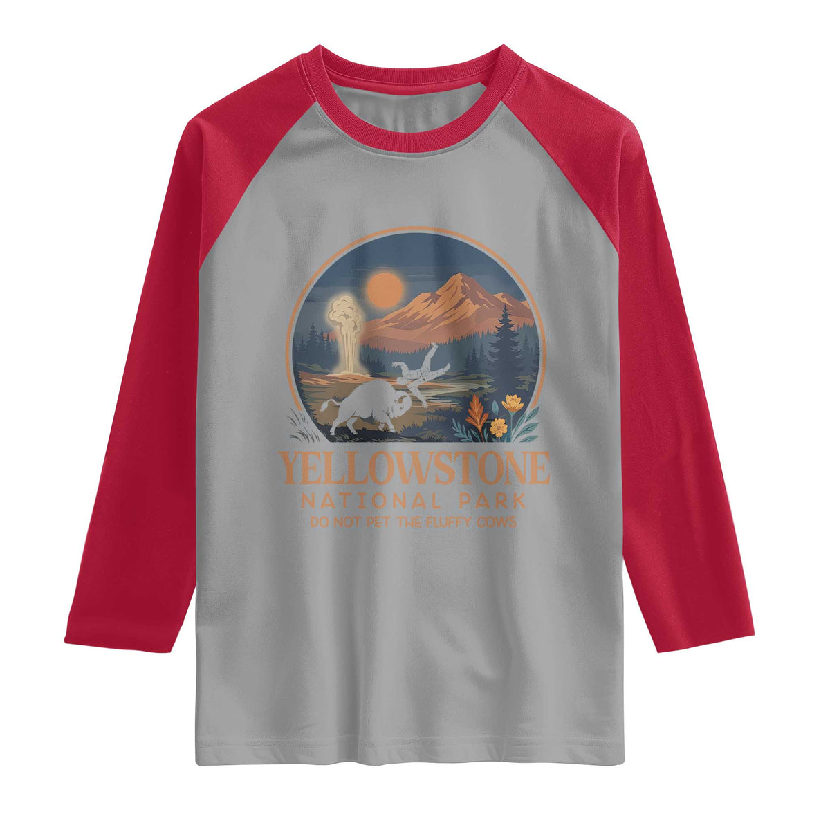 Yellowstone National Park Do Not Pet The Fluffy Cows Raglan Shirt Amusing Bison Encounter Campsite Toss