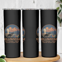 Yellowstone National Park Do Not Pet The Fluffy Cows Skinny Tumbler Amusing Bison Encounter Campsite Toss