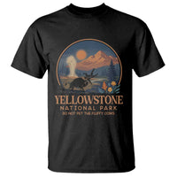 Yellowstone National Park Do Not Pet The Fluffy Cows T Shirt Amusing Bison Encounter Campsite Toss