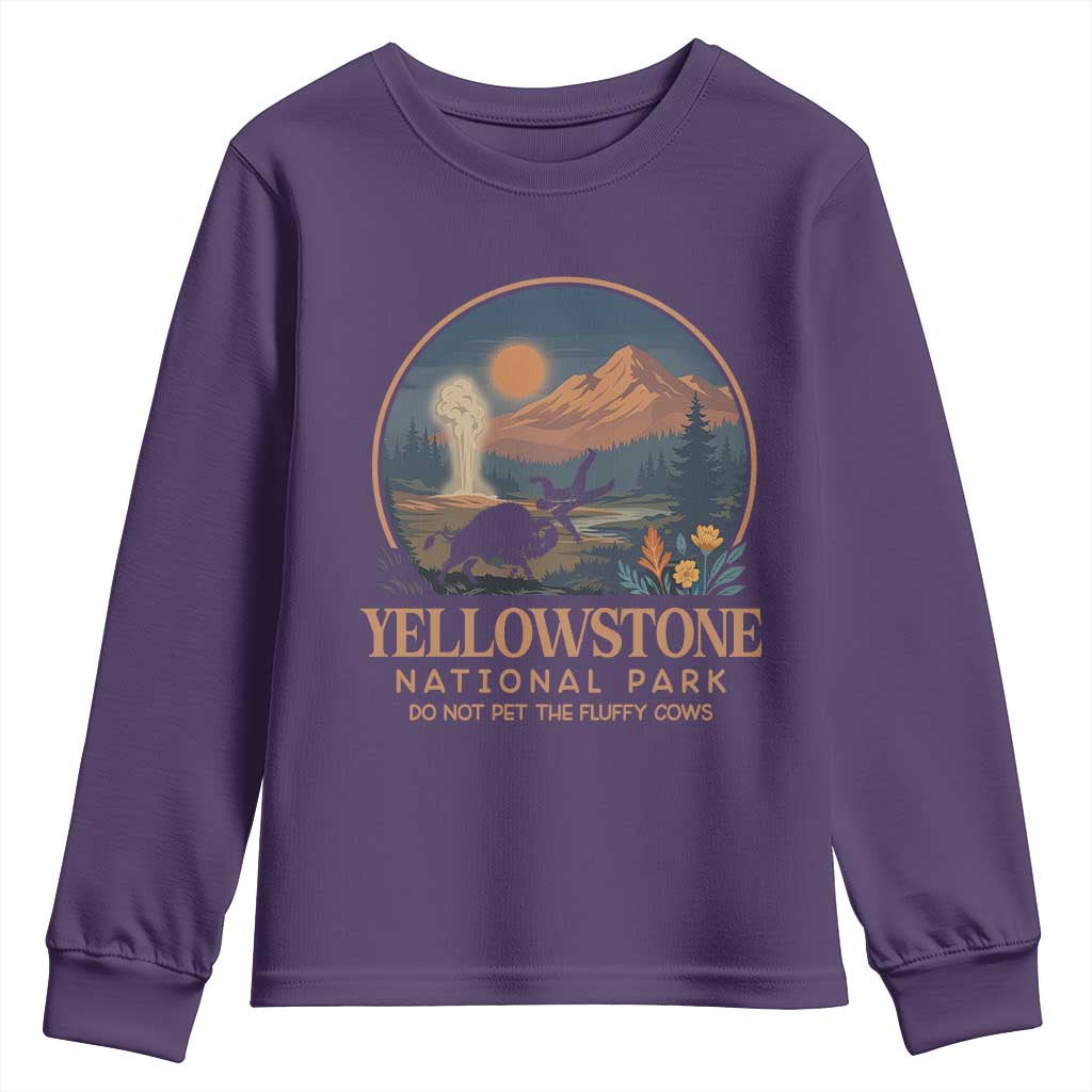Yellowstone National Park Do Not Pet The Fluffy Cows Youth Sweatshirt Amusing Bison Encounter Campsite Toss
