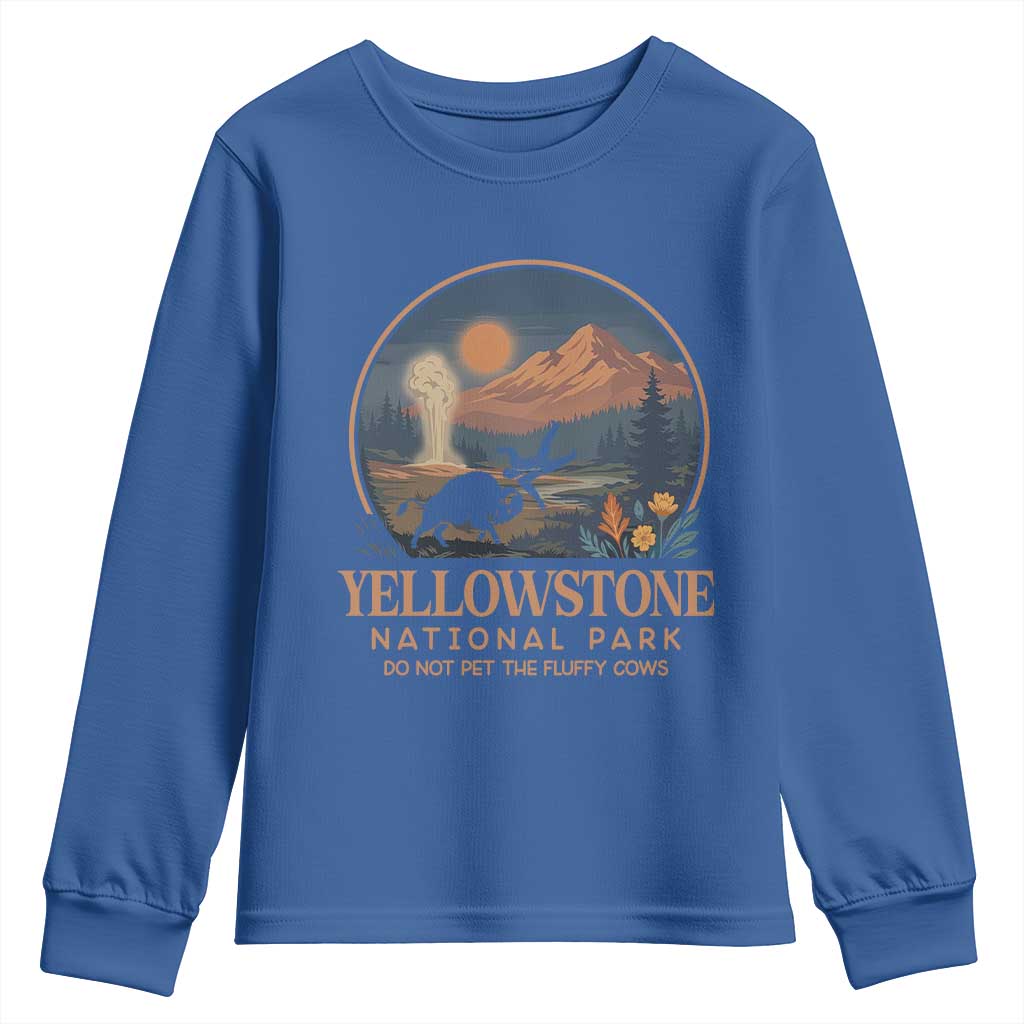 Yellowstone National Park Do Not Pet The Fluffy Cows Youth Sweatshirt Amusing Bison Encounter Campsite Toss