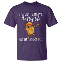 Funny Chicken Nug Life T Shirt The Nug Life Chose Me - Wonder Print Shop