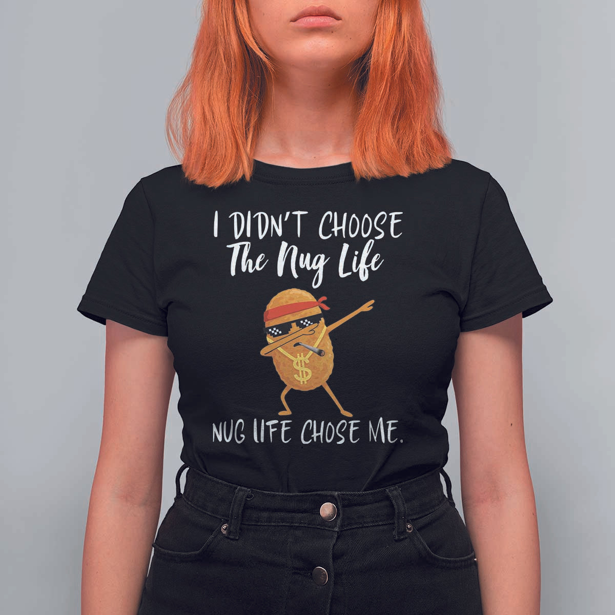 Funny Chicken Nug Life T Shirt For Women The Nug Life Chose Me - Wonder Print Shop