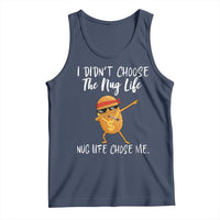 Funny Chicken Nug Life Tank Top The Nug Life Chose Me - Wonder Print Shop