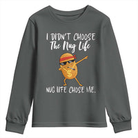 Funny Chicken Nug Life Youth Sweatshirt The Nug Life Chose Me - Wonder Print Shop