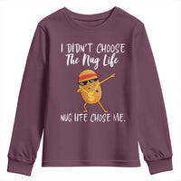 Funny Chicken Nug Life Youth Sweatshirt The Nug Life Chose Me - Wonder Print Shop