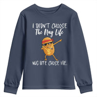 Funny Chicken Nug Life Youth Sweatshirt The Nug Life Chose Me - Wonder Print Shop