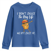 Funny Chicken Nug Life Youth Sweatshirt The Nug Life Chose Me - Wonder Print Shop