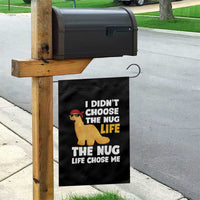 I Did Not Choose The Nug Life Garden Flag Chicken Nugget Lover Gifts - Wonder Print Shop