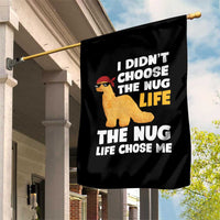 I Did Not Choose The Nug Life Garden Flag Chicken Nugget Lover Gifts - Wonder Print Shop