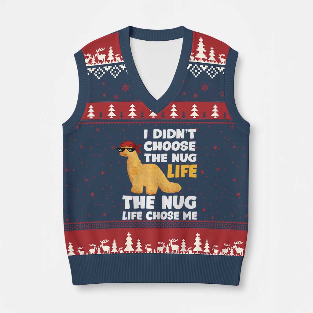 I Did Not Choose The Nug Life V-Neck Knit Sweater Vest Chicken Nugget Lover Gifts - Wonder Print Shop