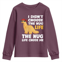 I Did Not Choose The Nug Life Youth Sweatshirt Chicken Nugget Lover Gifts - Wonder Print Shop