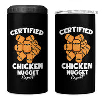 Funny Food Lover Gift 4 in 1 Can Cooler Tumbler Certified Chicken Nugget Expert